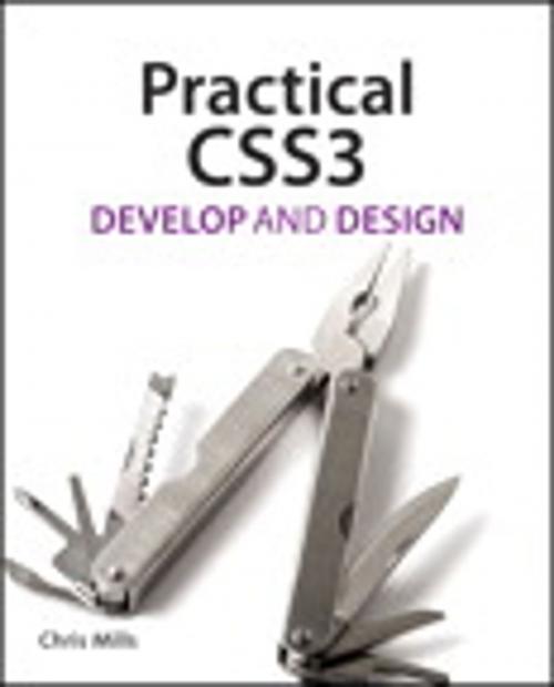 Cover of the book Practical CSS3 by Chris Mills, Pearson Education