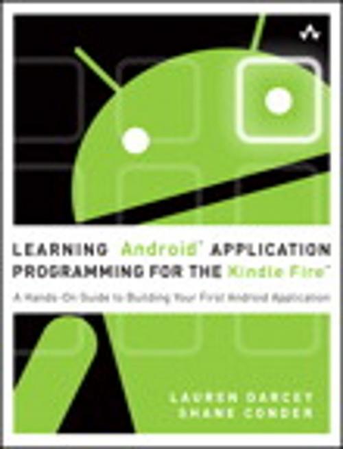 Cover of the book Learning Android Application Programming for the Kindle Fire by Lauren Darcey, Shane Conder, Pearson Education