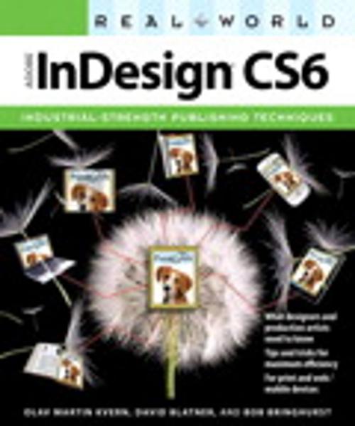 Cover of the book Real World Adobe InDesign CS6 by Olav Martin Kvern, David Blatner, Bob Bringhurst, Pearson Education
