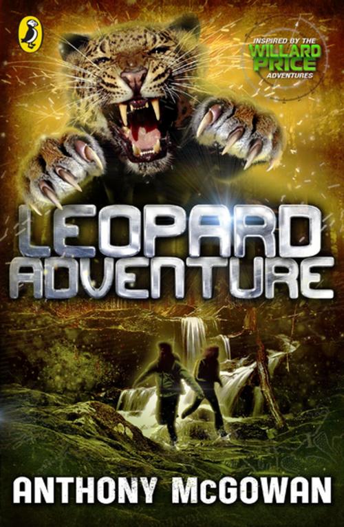 Cover of the book Willard Price: Leopard Adventure by Anthony McGowan, Penguin Books Ltd