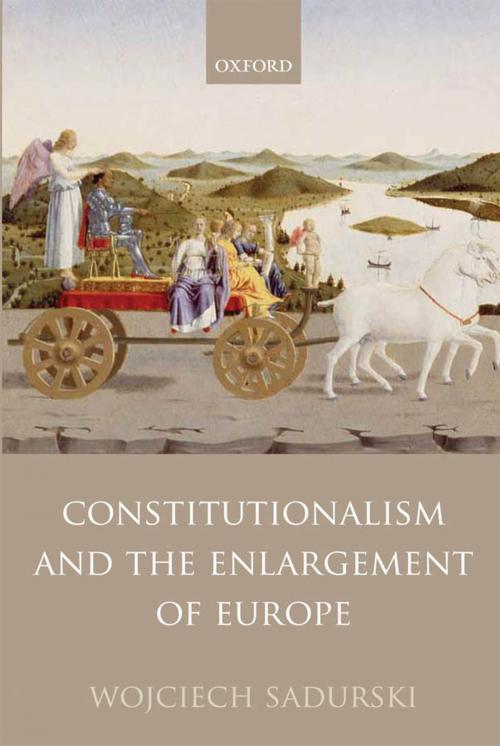Cover of the book Constitutionalism and the Enlargement of Europe by Wojciech Sadurski, OUP Oxford