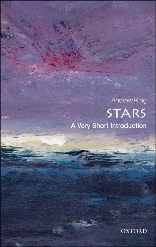 Cover of the book Stars: A Very Short Introduction by Andrew King, OUP Oxford