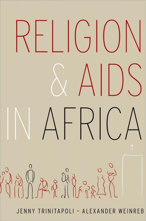 Cover of the book Religion and AIDS in Africa by Jenny Trinitapoli, Alexander Weinreb, Oxford University Press
