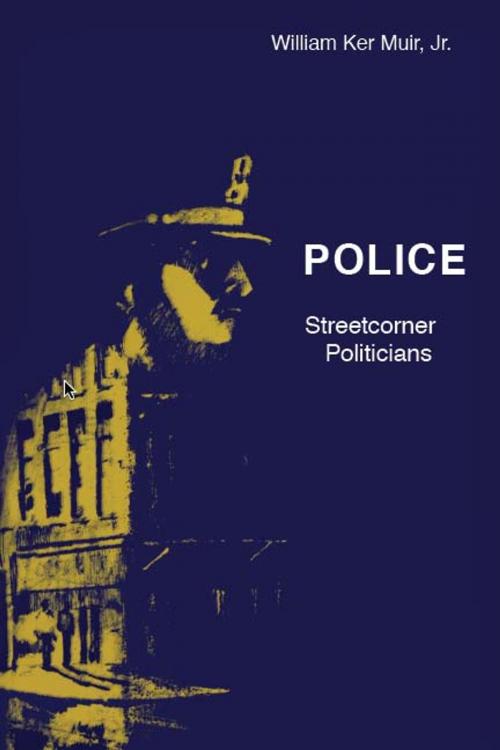 Cover of the book Police by William K. Muir, University of Chicago Press