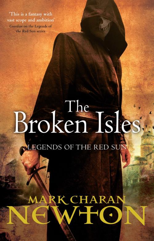 Cover of the book The Broken Isles by Mark Charan Newton, Pan Macmillan