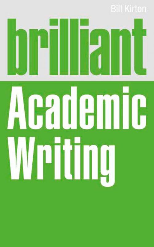 Cover of the book Brilliant Academic Writing by Mr Bill Kirton, Pearson Education Limited