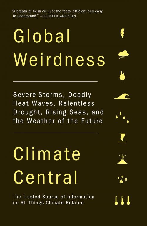 Cover of the book Global Weirdness by Climate Central, Knopf Doubleday Publishing Group
