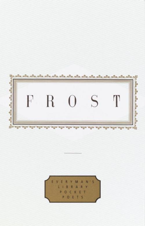 Cover of the book Frost: Poems by Robert Frost, Knopf Doubleday Publishing Group