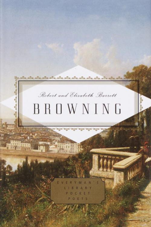 Cover of the book Browning: Poems by Robert Browning, Elizabeth Barrett Browning, Knopf Doubleday Publishing Group