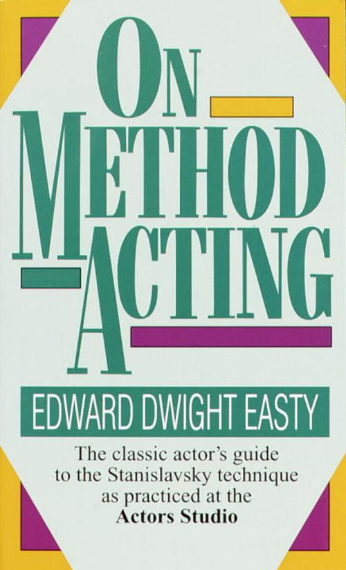 Cover of the book On Method Acting by Edward Dwight Easty, Random House Publishing Group