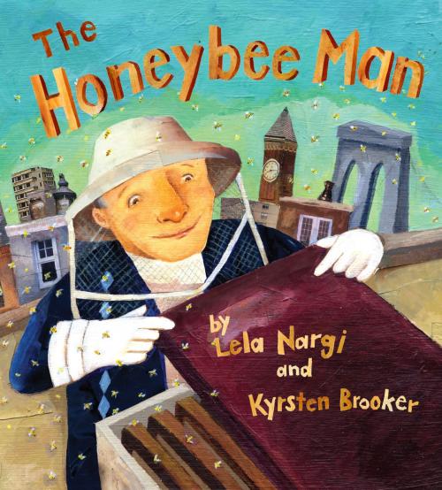 Cover of the book The Honeybee Man by Lela Nargi, Random House Children's Books