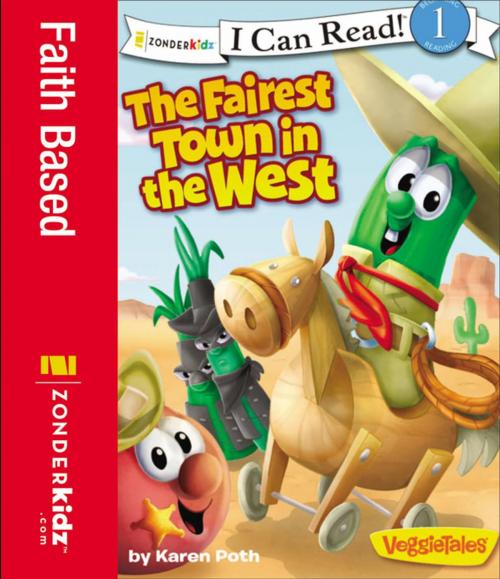 Cover of the book The Fairest Town in the West by Karen Poth, Zonderkidz