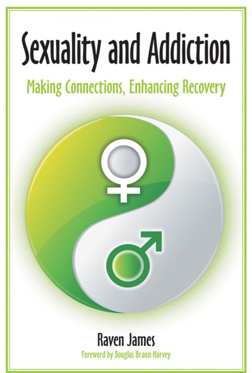 Cover of the book Sexuality and Addiction: Making Connections, Enhancing Recovery by Raven L. Badger, ABC-CLIO