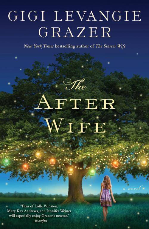 Cover of the book The After Wife by Gigi Levangie Grazer, Random House Publishing Group