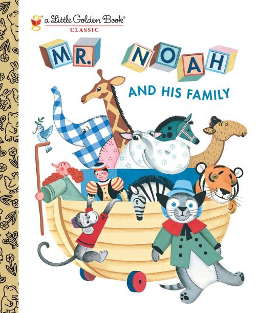 Cover of the book Mr. Noah and His Family by Jane Werner, Random House Children's Books