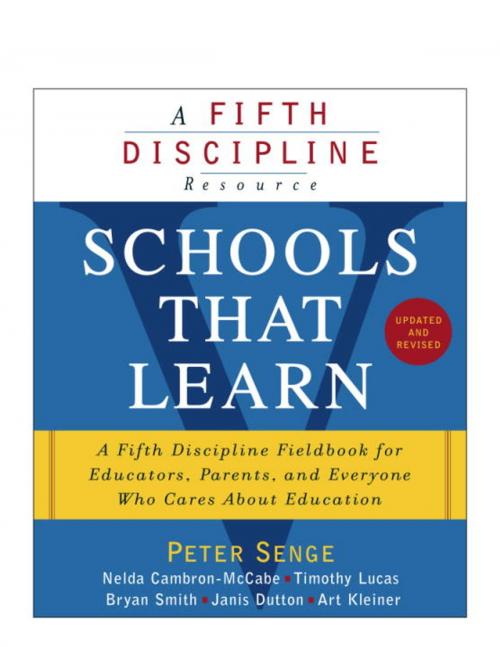 Cover of the book Schools That Learn (Updated and Revised) by Peter M. Senge, Nelda Cambron-McCabe, Timothy Lucas, Bryan Smith, Janis Dutton, The Crown Publishing Group