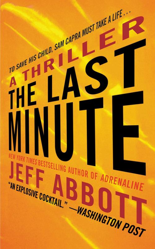 Cover of the book The Last Minute by Jeff Abbott, Grand Central Publishing