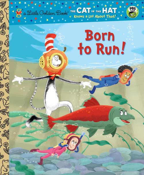 Cover of the book Born to Run! (Dr. Seuss/Cat in the Hat) by Tish Rabe, Random House Children's Books