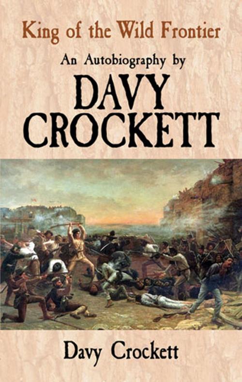 Cover of the book King of the Wild Frontier by Davy Crockett, Dover Publications