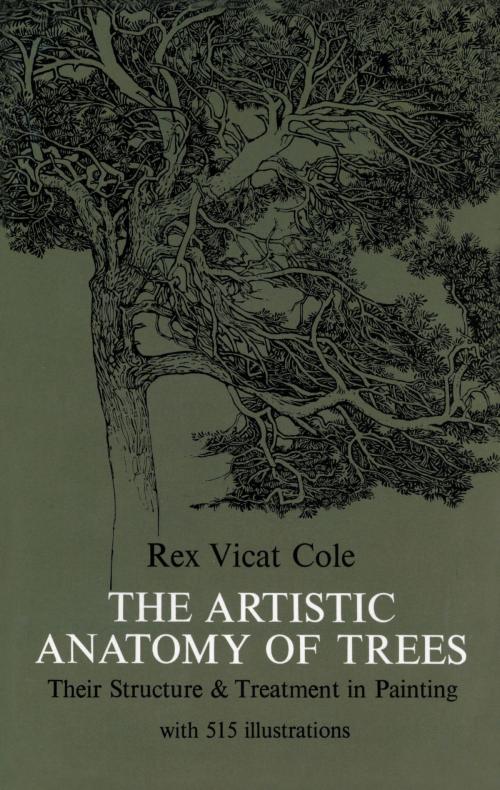 Cover of the book The Artistic Anatomy of Trees by Rex V. Cole, Dover Publications