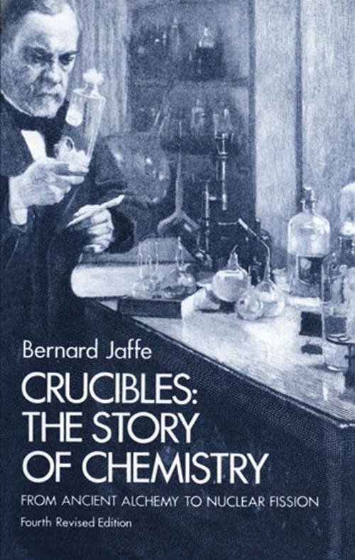 Cover of the book Crucibles by Bernard Jaffe, Dover Publications