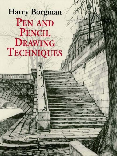 Cover of the book Pen and Pencil Drawing Techniques by Harry Borgman, Dover Publications