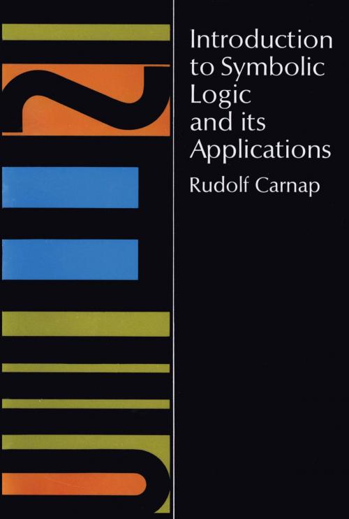 Cover of the book Introduction to Symbolic Logic and Its Applications by Rudolf Carnap, Dover Publications
