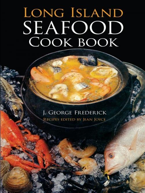 Cover of the book Long Island Seafood Cookbook by J. George Frederick, Jean Joyce, Dover Publications