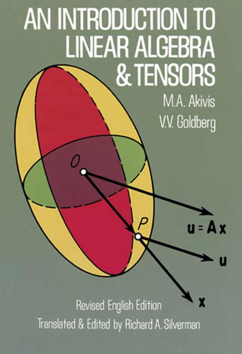 Cover of the book An Introduction to Linear Algebra and Tensors by M. A. Akivis, V. V. Goldberg, Dover Publications