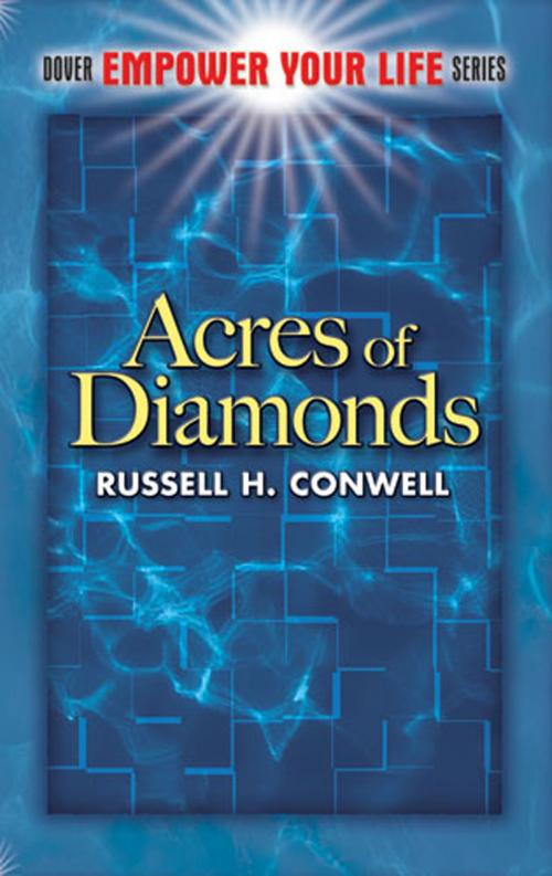 Cover of the book Acres of Diamonds by Russell H. Conwell, Dover Publications