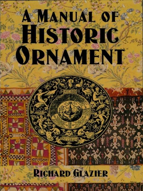 Cover of the book A Manual of Historic Ornament by Richard Glazier, Dover Publications