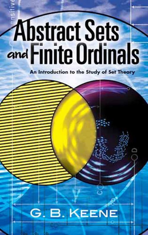 Cover of the book Abstract Sets and Finite Ordinals by G. B. Keene, Dover Publications