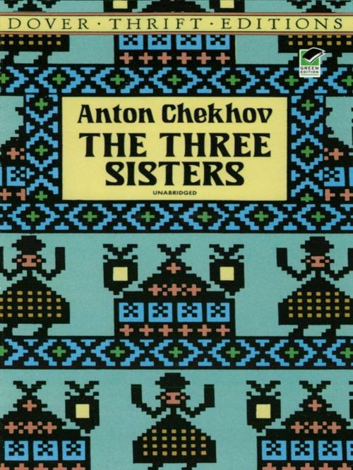Cover of the book The Three Sisters by Anton Chekhov, Dover Publications