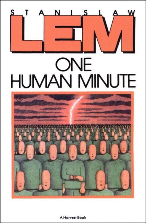Cover of the book One Human Minute by Stanislaw Lem, Houghton Mifflin Harcourt