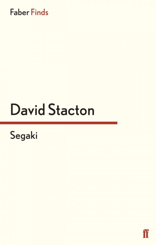 Cover of the book Segaki by David Stacton, Faber & Faber