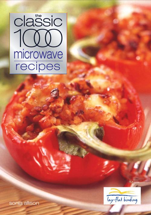Cover of the book Classic 1000 Microwave Recipes by Sonia Allison, W. Foulsham & Co. Ltd