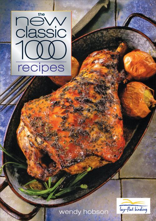 Cover of the book New Classic 1000 Recipes by Wendy Hobson, W. Foulsham & Co. Ltd