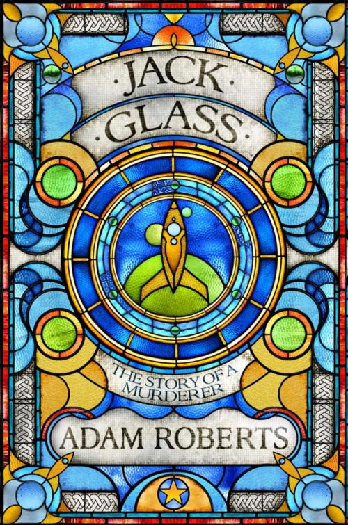 Cover of the book Jack Glass by Adam Roberts, Orion Publishing Group