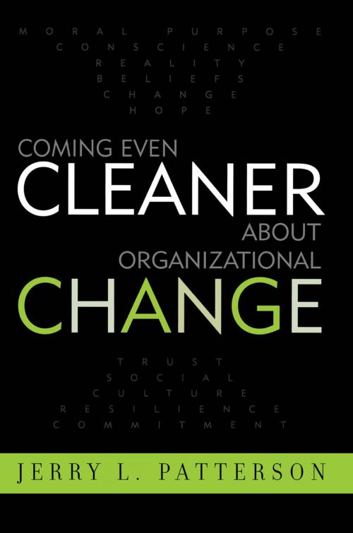 Cover of the book Coming Even Cleaner About Organizational Change by Jerry L. Patterson, R&L Education