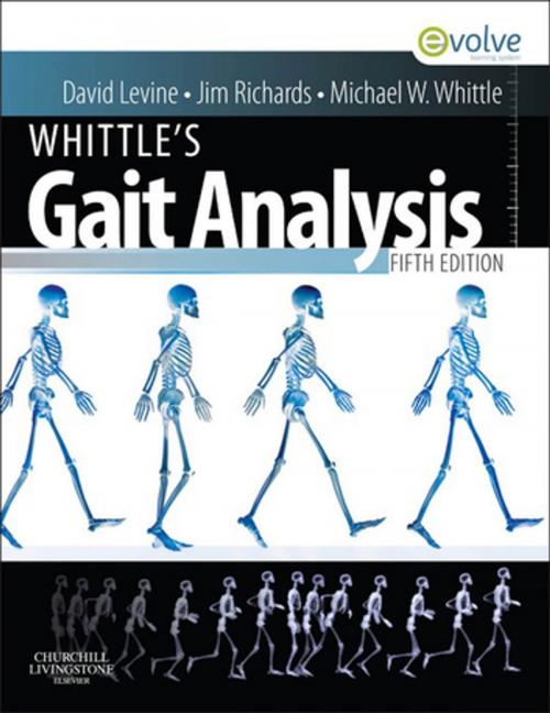 Cover of the book Whittle's Gait Analysis - E-Book by David Levine, PhD, PT, Jim Richards, BEng, MSc, PhD, Michael W. Whittle, BSc, MSc, MB, BS, PhD, Elsevier Health Sciences