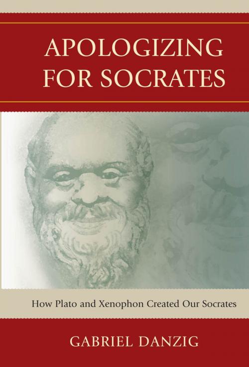 Cover of the book Apologizing for Socrates by Gabriel Danzig, Lexington Books