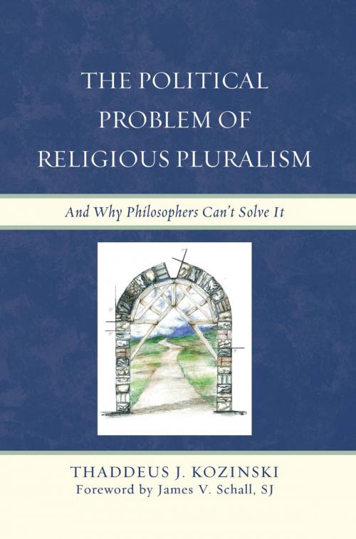 Cover of the book The Political Problem of Religious Pluralism by Thaddeus J. Kozinski, Lexington Books