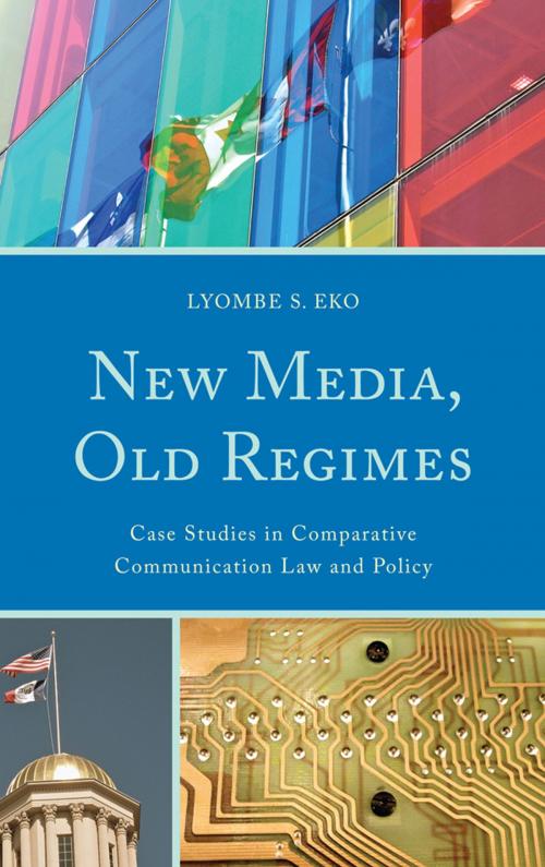 Cover of the book New Media, Old Regimes by Lyombe S. Eko, Lexington Books