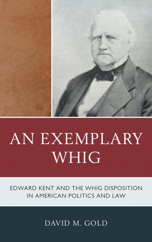 Cover of the book An Exemplary Whig by David M. Gold, Lexington Books