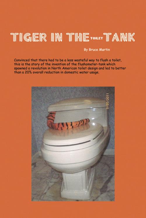 Cover of the book Tiger in the (Toilet) Tank by Bruce Martin, Infinity Publishing