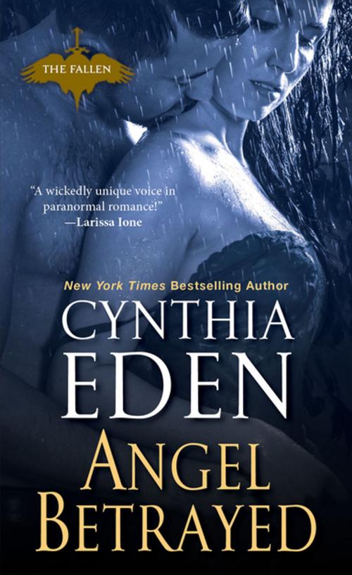 Cover of the book Angel Betrayed by Cynthia Eden, Kensington Books