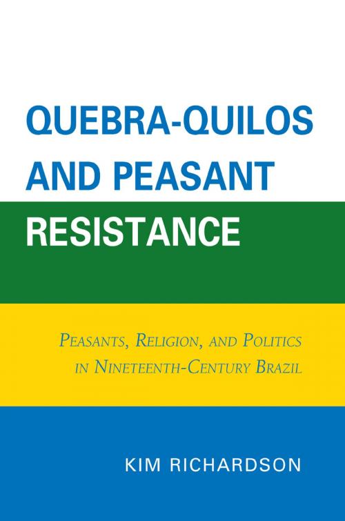Cover of the book Quebra-Quilos and Peasant Resistance by Kim Richardson, UPA
