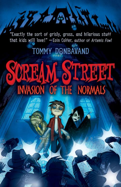 Cover of the book Scream Street: Invasion of the Normals by Tommy Donbavand, Candlewick Press