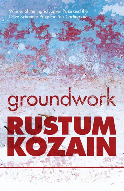 Cover of the book Groundwork by Rustum Kozain, Kwela