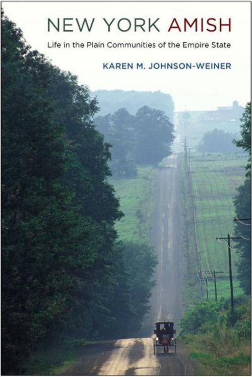 Cover of the book New York Amish by Karen M. Johnson-Weiner, Cornell University Press